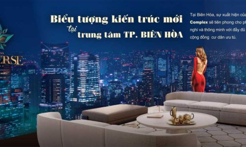 Dự Án Biên Hoà Universe Complex Điểm Sáng Của Thành Phố Biên Hoà