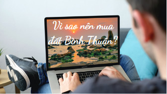 VÌ SAO NÊN MUA ĐẤT Ở BÌNH THUẬN?